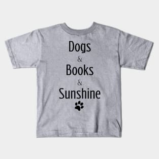 Dogs & Books & Sunshine Kids T-Shirt